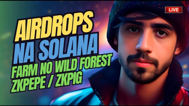 AIRDROPS NA SOLANA 💥FARM DE TOKEN E NFT NO WILD FOREST 💥 ZKPEPE E ZKPIG KKKK ! BATE PAPO