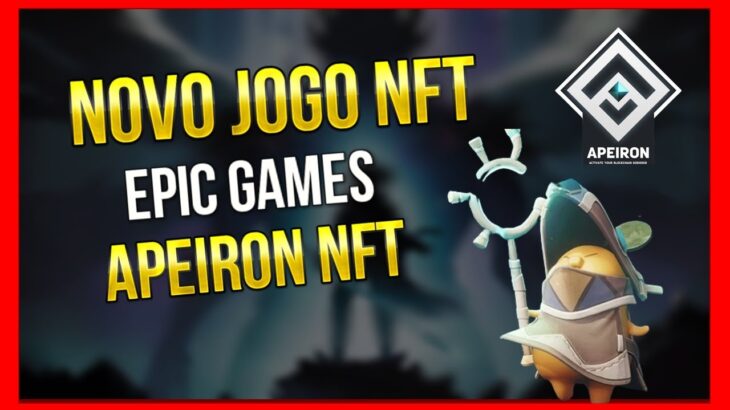 APEIRON NFT NOVO JOGO EPIC GAMES