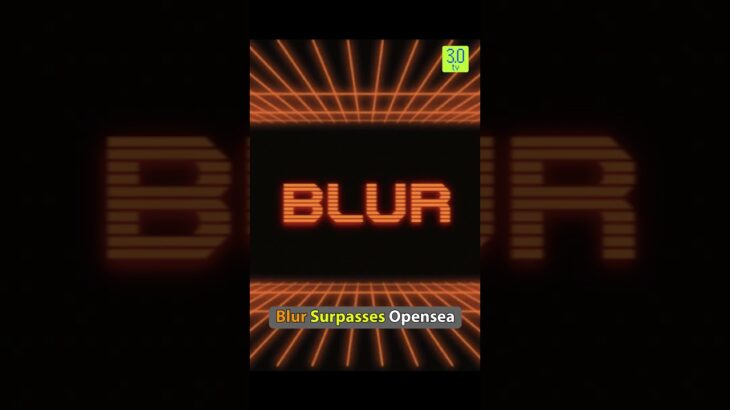 Blur Surpasses Opensea | 3.0 TV #web3 #nft #opensea #blur #blockchain #nfts