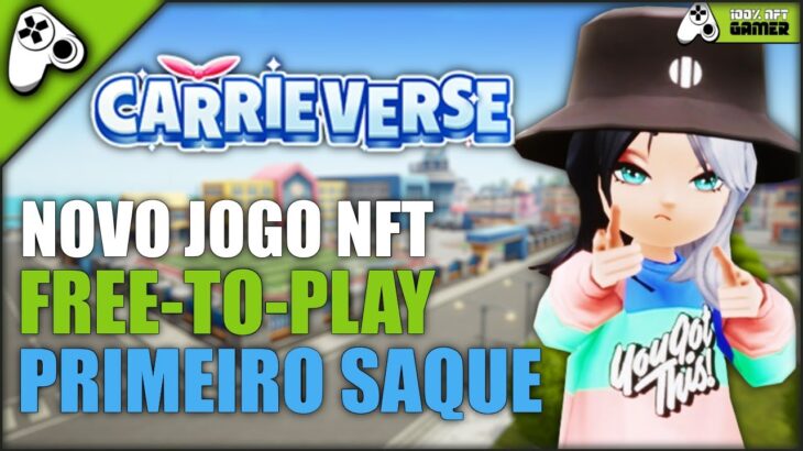 CARRIEVERSE – NOVO JOGO NFT GRATUITO COMO SACAR? FIZ MEU PRIMEIRO SAQUE!