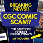 CGC Comic Reholder Scam? Digital NFT Comics Safer to Collect? My Thoughts!