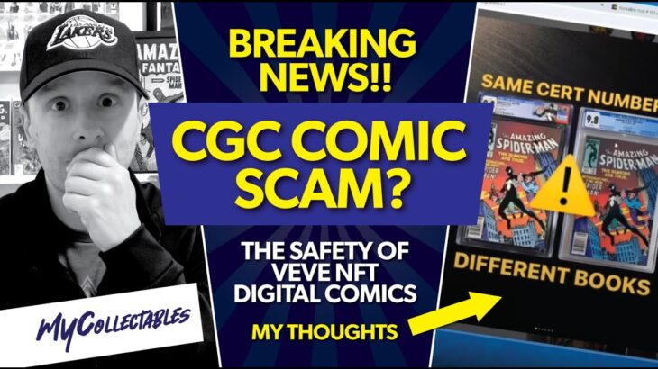 CGC Comic Reholder Scam? Digital NFT Comics Safer to Collect? My Thoughts!