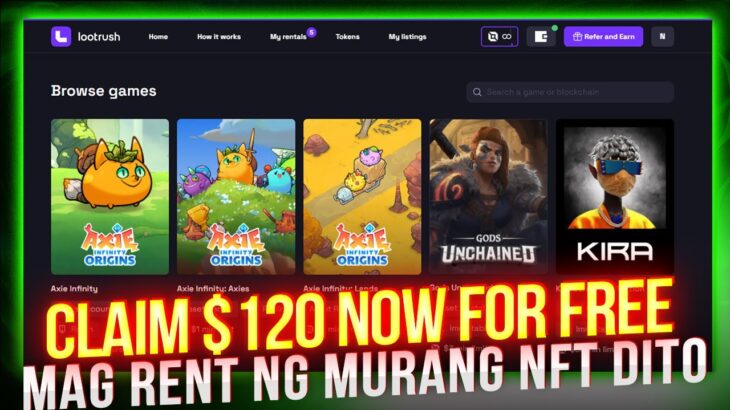 CLAIM $120 NOW – Rent NFT For FREE – MALAKING COMPANY TO – LootRush Gaming Wallet Review