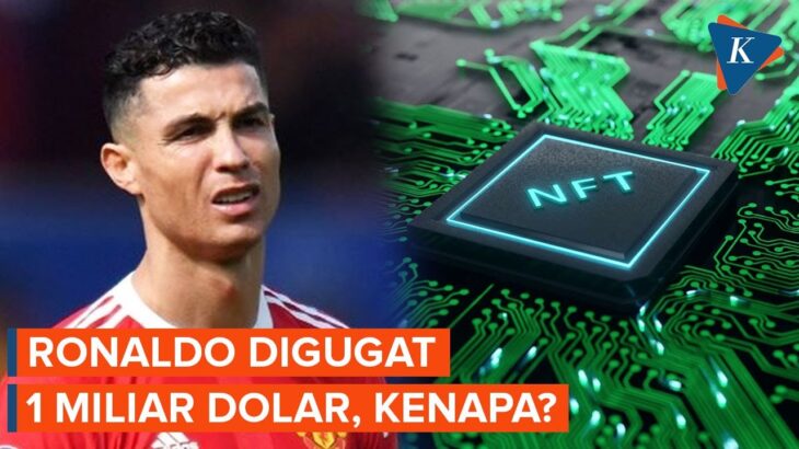 Cristiano Ronaldo Digugat 1 Miliar Dolar karena Promosikan NFT