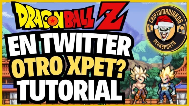 💥EL NUEVO XPET? DRAGON BALL NFT EN TWITTER | LA PEGAMOS ? GEMA O POZO! XSAIYAN💥