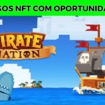 ESSAS SÃO MELHORES OPORTUNIDADES NOS JOGOS NFTS + SORTEIO DE CHAVE DO PIRATE NATION