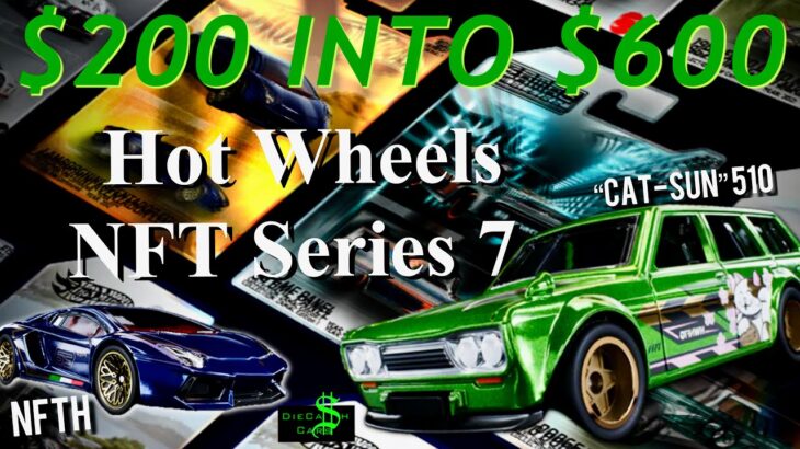 Hot Wheels NFT BUYING STRATEGY! Series 7 PAID OFF – Invest – Datsun 510 – NFTH Aventador – Zonda R