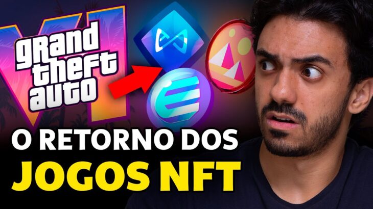 JOGOS NFT e GTA 6: UM NOVO RALLY SE APROXIMA DAS CRIPTOMOEDAS DE NFT?