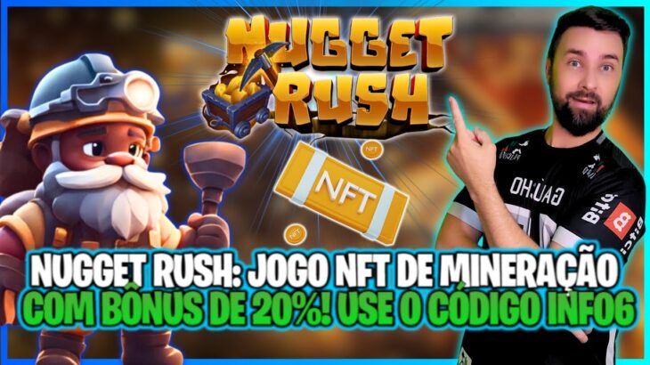 Jogo NFT Nugget Trush: Ganhe 20% a Mais com o Código Promocional INF06 na Pré venda!!