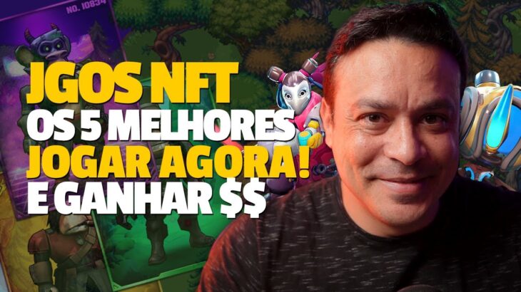 Jogos nft para JOGAR AGORA e Como Ganhar Dinheiro SEM GASTAR NADA | Assista agora!