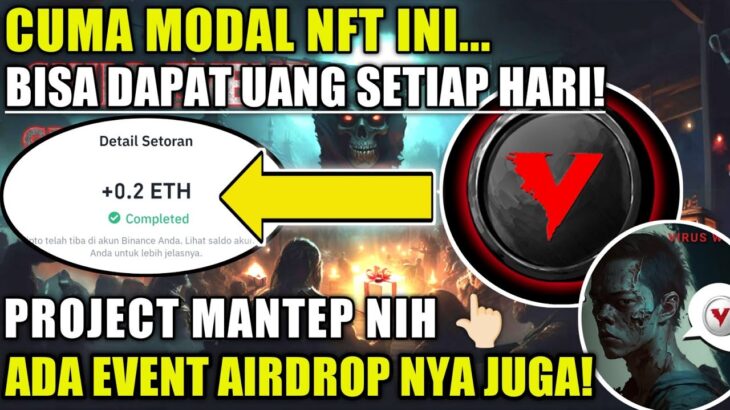 MANTAP! CARA DAPAT UANG SETIAP HARI CUMA MODAL NFT! MUDAH & COCOK UNTUK PEMULA! VIRUSWORLD PROJECT!