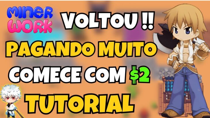 💣 MINER WORK VOLTOU – COMECE GRÁTIS l SORTEIO – BAIXO INVESTIMENTO – JOGO NFT – NOVO NFT – NUEVO NFT