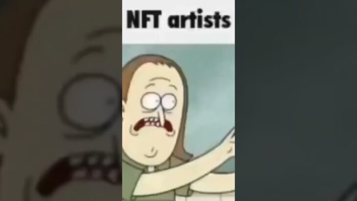 NFT Artists Be Like