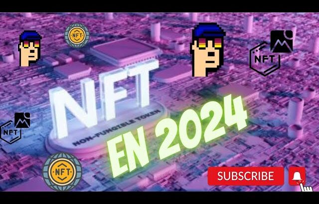 🦾NFT en 2024 si o no?🦾