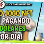 NUCLEAR INDUSTRY • CONFIRA ESTE NOVO JOGO NFT FORA DO RADAR QUE JÁ ESTÁ PAGANDO! PLAY TO EARN