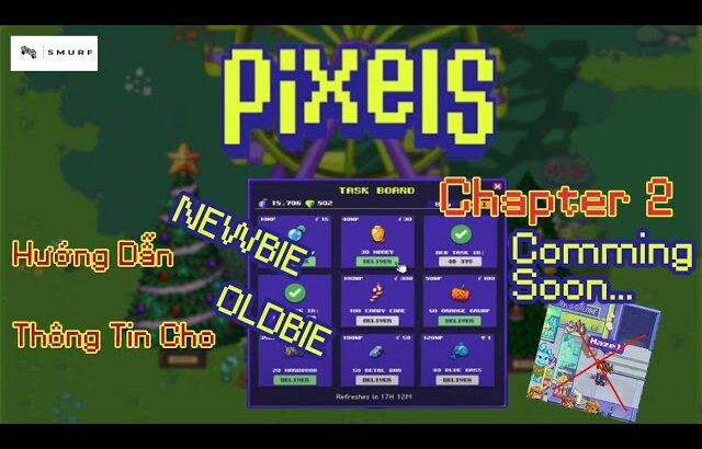 Pixels | Game NFT | Newbie và Oldbie Nên xem video này nếu muốn kiếm tiền từ pixels trong chapter 2.