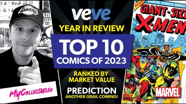 Year In Review! TOP 10 Veve NFT Comic Drops of 2023! Next Grail PREDICTION!