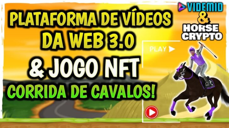 CONFIRA PLATAFORMA DE VÍDEOS DA WEB3 E JOGO NFT DE CORRIDA DE CAVALOS !!