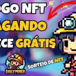 ⛏️ DAILY MINER – JOGO NFT de MINERAÇÃO PAGANDO – GRÁTIS ? – SORTEIO- NUEVO NFT de BAIXO INVESTIMENTO