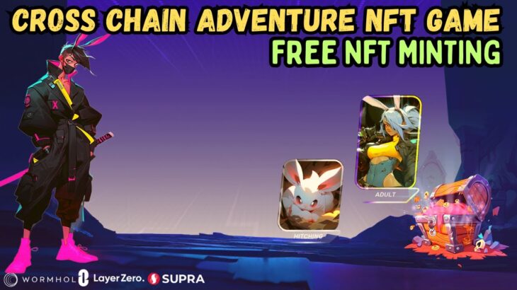 GAME NFT KONSEP BARU CROSS-CHAIN ADVENTURE !! FREE MINTING NFT XENO BUNNY