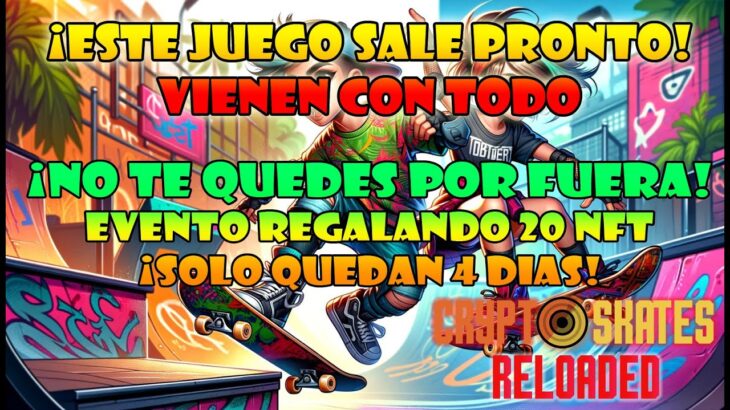 😱GANA NFT GRATIS SOLO QUEDAN 4 DIAS | CRYPTO SKATES RELOADED GAME 2024