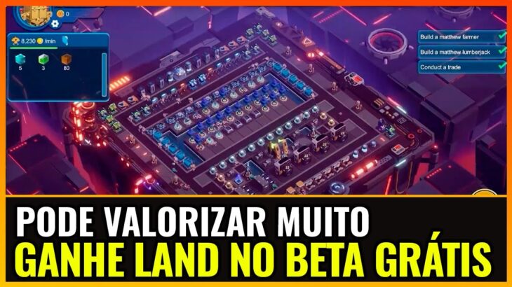 GRÁTIS PARA JOGAR E GANHAR LAND NFT NO BETA, GRANDE CHANCE! – PROJECT MATTHEW