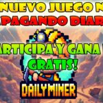 JUEGO NFT PAGANDO DIARIO | GANA NFT GRATIS | DAILY MINER XYZ 2024