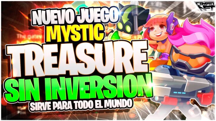 💥 Mystic Treasure 💥 Nuevo Juego NFT FREE TO PLAY 2024 | Como Ganar DINERO con Mystic Treasure 🔥