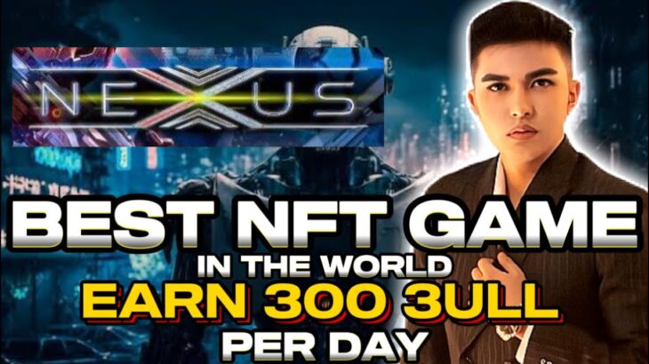 NEXUS PLAYA3ULL GAMES BEST PLAY TO EARN NFT GAME EARN 150 USD HERE PLAYING EVERYDAY