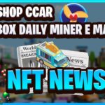 NFT NEWS – ATUALIZAÇÕES NO CCAR E NO DAILY MINER, LANÇAMENTO DE CPAN, BLOCKLORDS E AIRDROP ROLANDO!