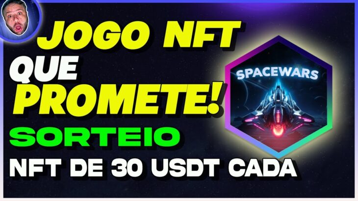 NOVIDADE!! JOGO NFT QUE VAI TE PAGAR EM USDT – SORTEIO 3 NFT 30 USDT CADA! – SPACE WAR