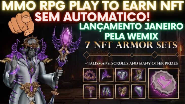 NOVO MMO RPG RAIZ! SEM AUTO FREE PLAY TO EARN E NFT LANÇANDO ESSE MÊS !