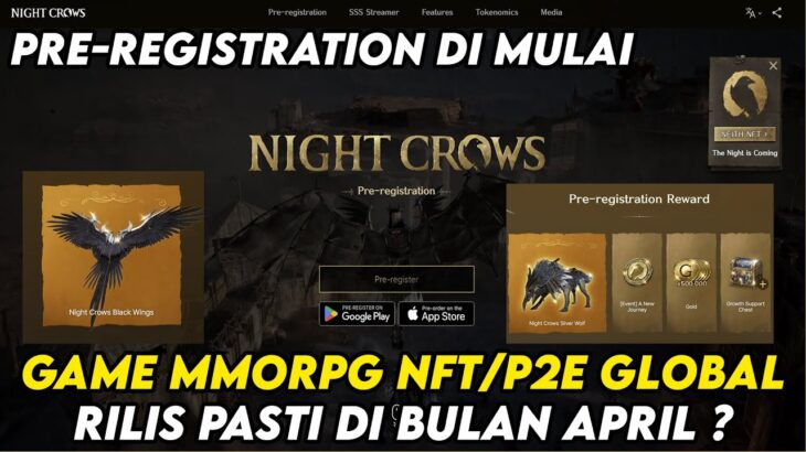 RILIS BULAN APRIL ? MMORPG NFT/P2E GLOBAL PRE-REGISTER NIGHT CROWS DI MULAI ! !