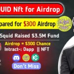 SQUID Get $300 Granted $SQUID Airdrop✅ | Mint Birth NFT & Use Dex Live | Free money generate