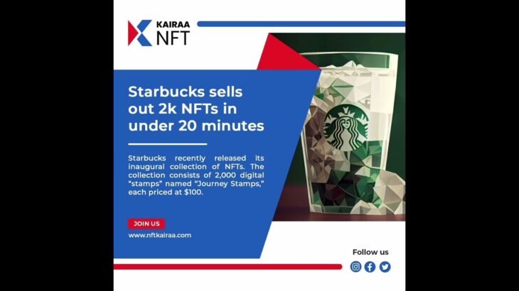 Starbucks sells 2k NFTs in 20 mins #starbucks #nft #share #kairaawarriors