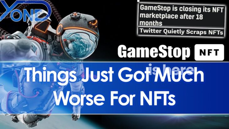 Things Get Worse For NFTs As GameStop Shuts Down NFT Marketplace & Twitter Ends NFT Support