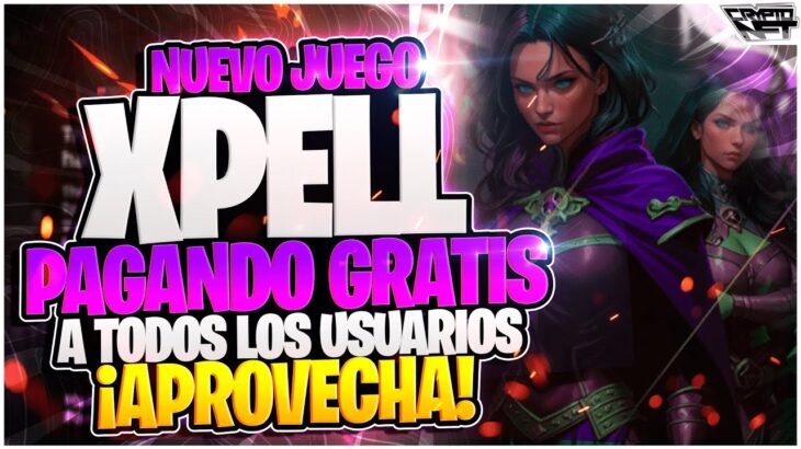 💥 XPell 💥 Nuevo Juego NFT GRATIS 2024 | Como Ganar DINERO con XPell Gratis | JUEGOS NFT PARA ANDROID