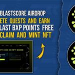 BLASTSCORE AIRDROP | CLAIM FREE BXP POINTS #freecrypto #airdrop #nft #mintnft