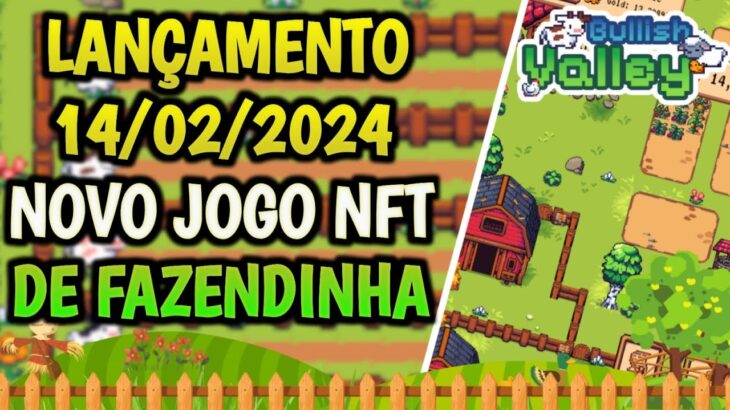 BULLISH VALLEY • NOVO JOGO NFT DE FAZENDINHA FORA DO RADAR !!