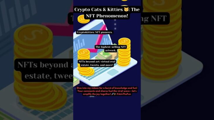 Crypto Cats & Kitties 🐱: The NFT Phenomenon!