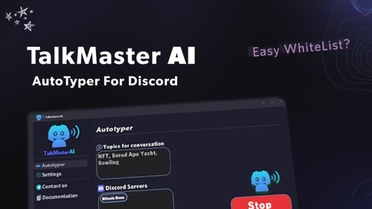 Discord AutoTyper with ChatGPT – TalkMaster AI | Easy Whitelist for NFT! + Gift🎁
