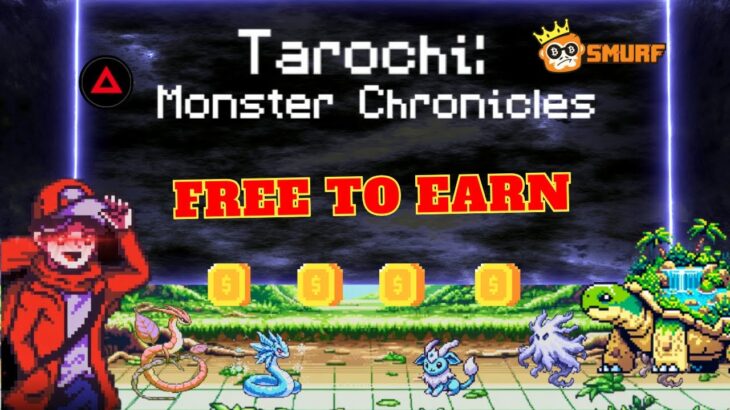 Game NFT | Tarochi | Free to Earn- Kiếm tiền từ game phiêu lưu bắt PET cực hot của hệ XAI