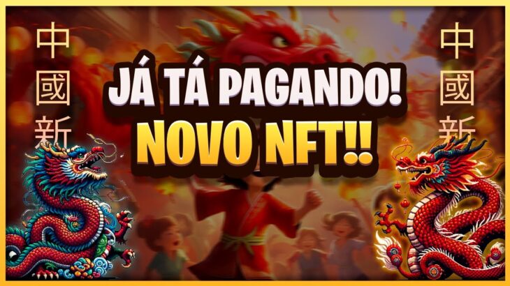 JÁ TA PAGANDO! NOVO JOGO NFT QUE ACABOU DE LANÇAR! – CHINESE NY DRAGON