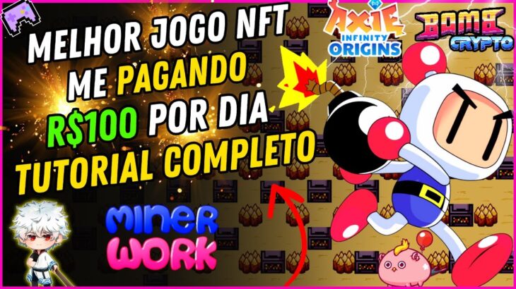 💣 MINER WORK – JOGO NFT estilo BOMB CRYPTO I AXIE INFINITY – TUTORIAL COMPLETO – JOGO NFT GRÁTIS