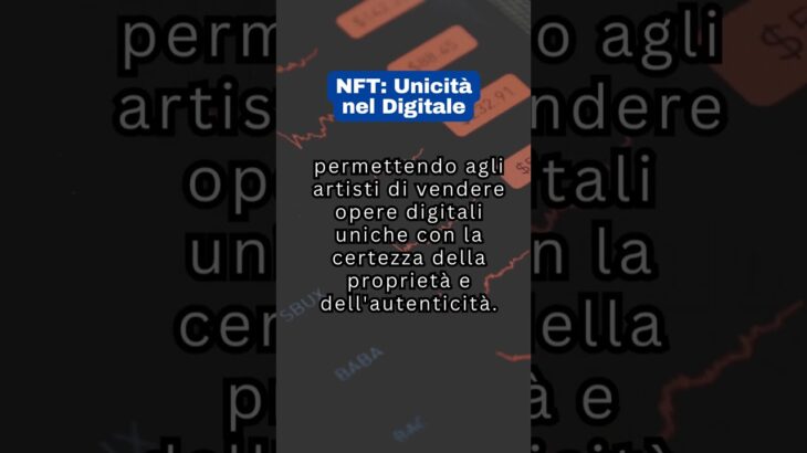 NFT: Unicità nel Digitale