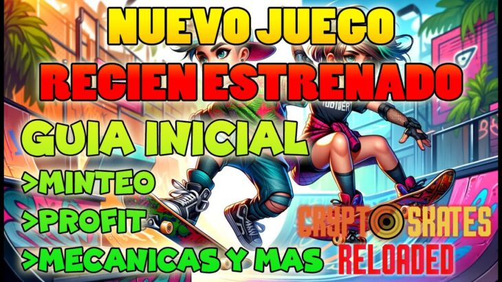 NUEVO JUEGO NFT ACABA DE SALIR | COMO EMPEZAR | CRYPTO SKATES RELOADED GAME 2024