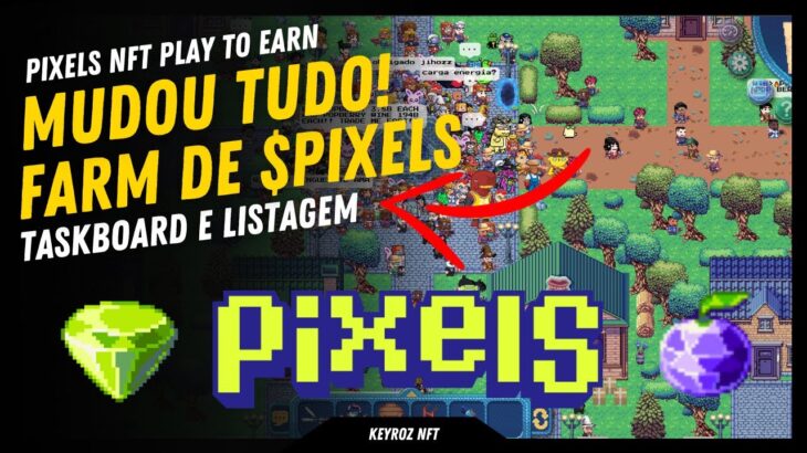 PIXELS NA BINANCE! TASKBOARD & ATUALIZAÇÃO – NFT PLAY TO EARN