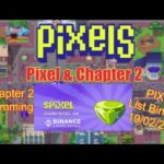 Pixels | Game NFT | Chapter 2 Ra Mắt –  PIXEL List Binance. Nhiều Update Mới !!! HOT HOT HOT