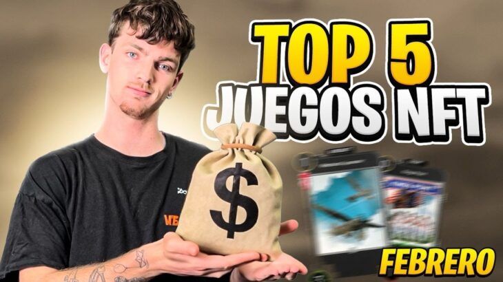 TOP 5 MEJORES JUEGOS NFT PARA GANAR DINERO | Febrero 2024