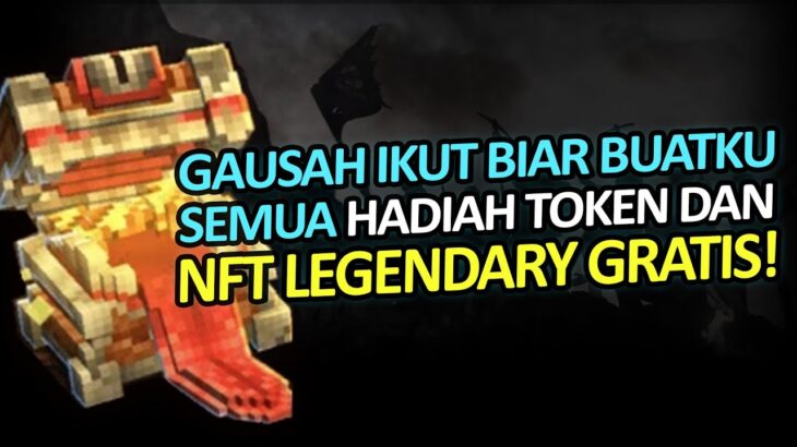 UDAH BIAR AKU AJA YG GARAP GAME NFT TERBARU INI BIAR DIRIKU YANG DAPET NFT LEGENDARY!